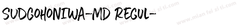 SUDGohonIWA-Md Regul字体转换